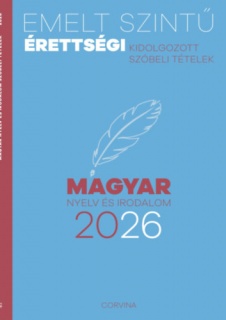 Emelt szintű érettségi - magyar nyelv és irodalom 2026