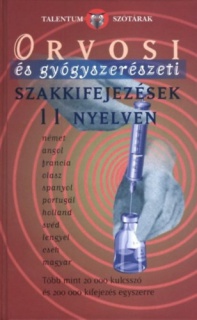 Orvosi és gyógyszerészeti szakkifejezések 11 nyelven