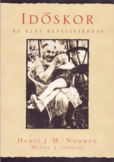 Időskor - Az élet beteljesedése