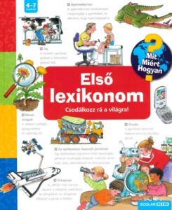 Első lexikonom - Csodálkozz rá a világra!