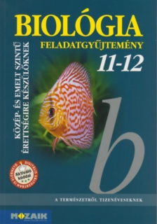 Biológia 11-12 - Feladatgyűjtemény