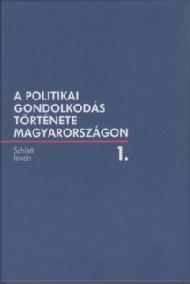 A politikai gondolkodás története Magyarországon 1.